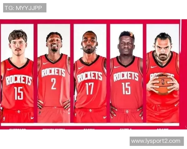 火箭队锋线实力惊人潜在首发身高与臂展均超常引发关注 火箭队锋线实力惊人潜在首发身高与臂展均超常引发关注