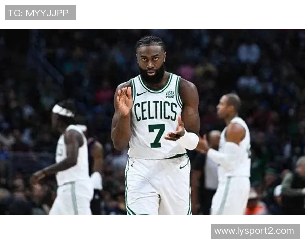 杰伦布朗强调篮板保护重要性并展望球队潜力提升空间