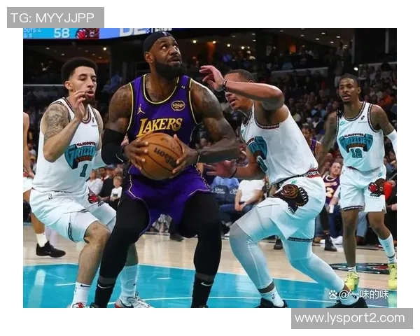 湖人新星超越工具人角色令灰熊经理感到后悔的续约秘密 湖人新星超越工具人角色令灰熊经理感到后悔的续约秘密